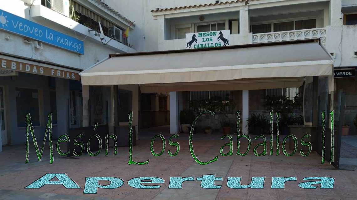 Apertura MESÓN LOS CABALLOS II Apertura MESÓN LOS CABALLOS II