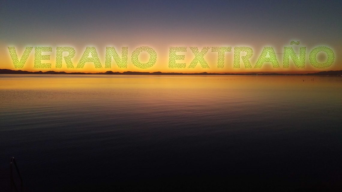 VERANO EXTRAÑO VERANO EXTRAÑO