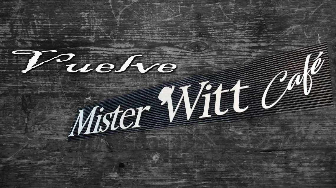 Vuelve Mister Witt Café Vuelve Mister Witt Café