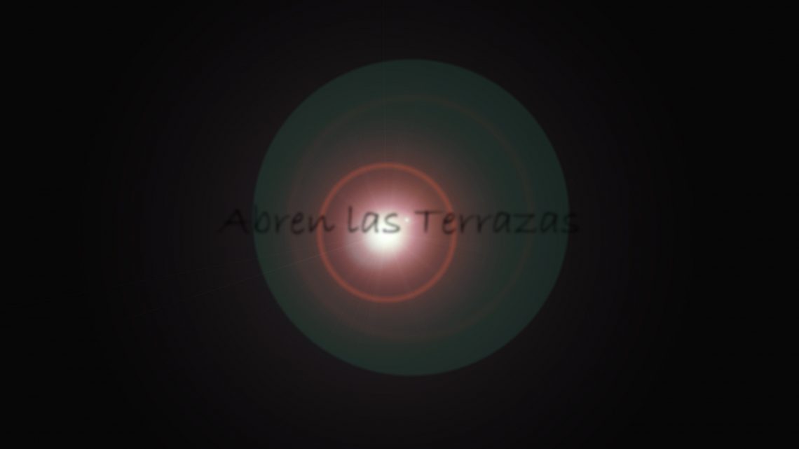 Una pequeña luz al final de tunel : Abren las Terrazas Una pequeña luz al final de tunel : Abren las Terrazas