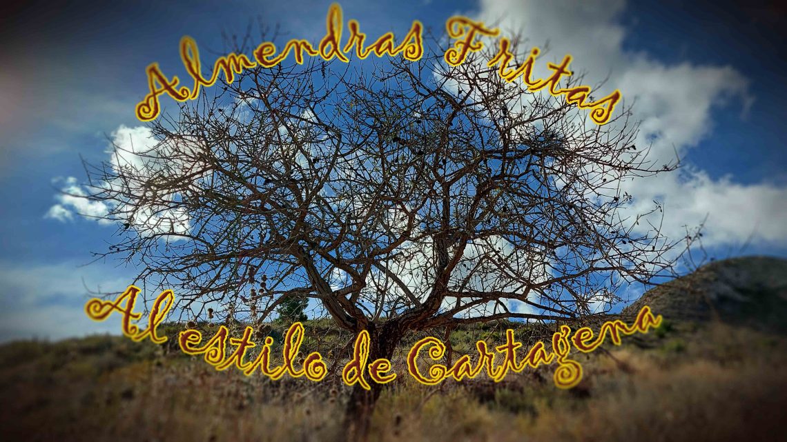Almendras Fritas al estilo de Cartagena Almendras Fritas al estilo de Cartagena