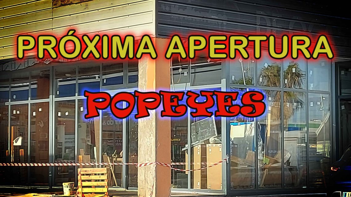 Próxima Apertura POPEYES Próxima Apertura POPEYES