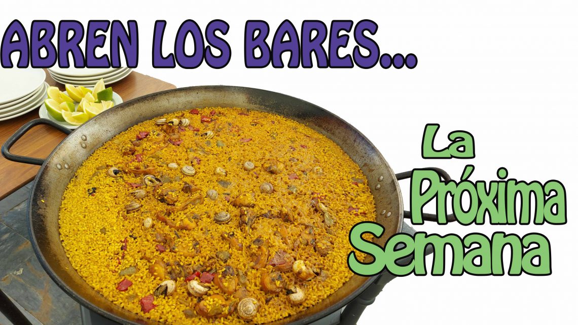 Abren los bares… Abren los bares…