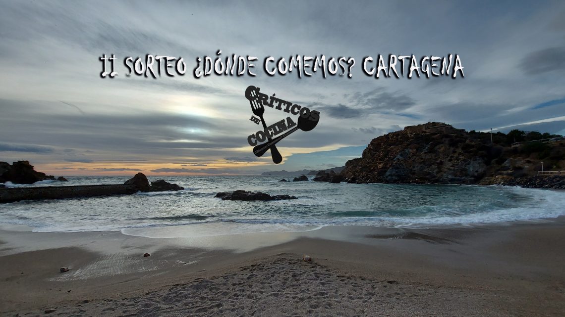 Información II SORTEO ¿DÓNDE COMEMOS? CARTAGENA Información II SORTEO ¿DÓNDE COMEMOS? CARTAGENA