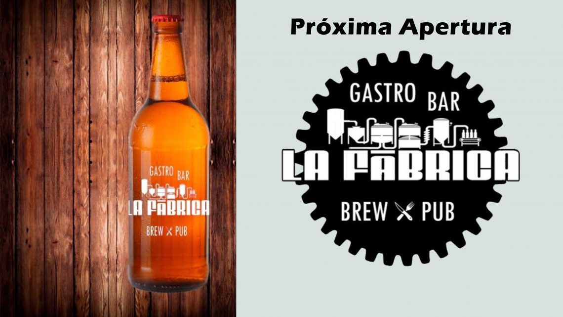 Próxima apertura GASTROBAR LA FÁBRICA BREW PUB Próxima apertura GASTROBAR LA FÁBRICA BREW PUB