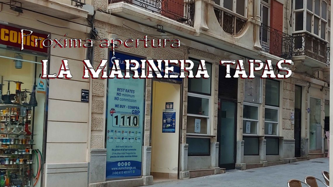 Próxima apertura LA MARINERA TAPAS Próxima apertura LA MARINERA TAPAS