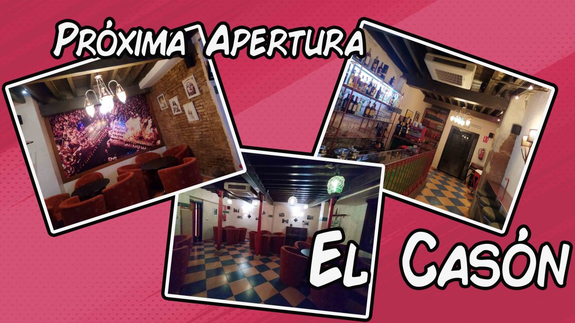 Próxima apertura EL CASÓN Próxima apertura EL CASÓN