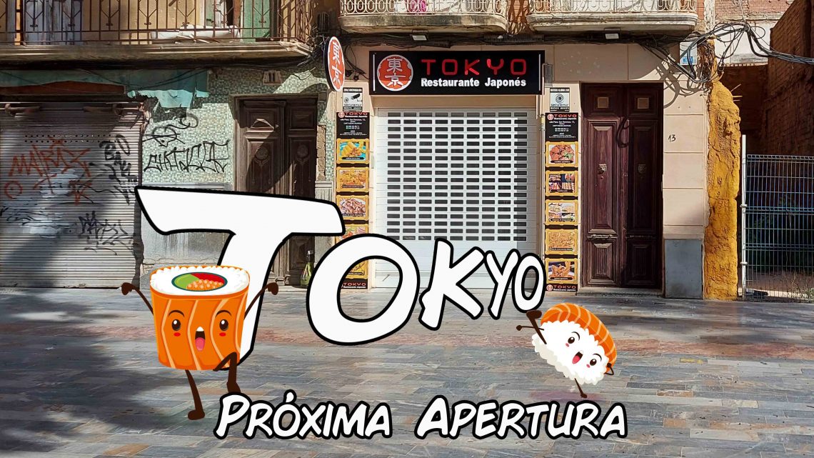 Próxima apertura RESTAURANTE JAPONÉS TOKYO Próxima apertura RESTAURANTE JAPONÉS TOKYO