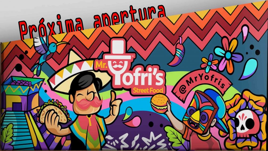 Próxima apertura Mr. YOFRI’S Próxima apertura Mr. YOFRI’S
