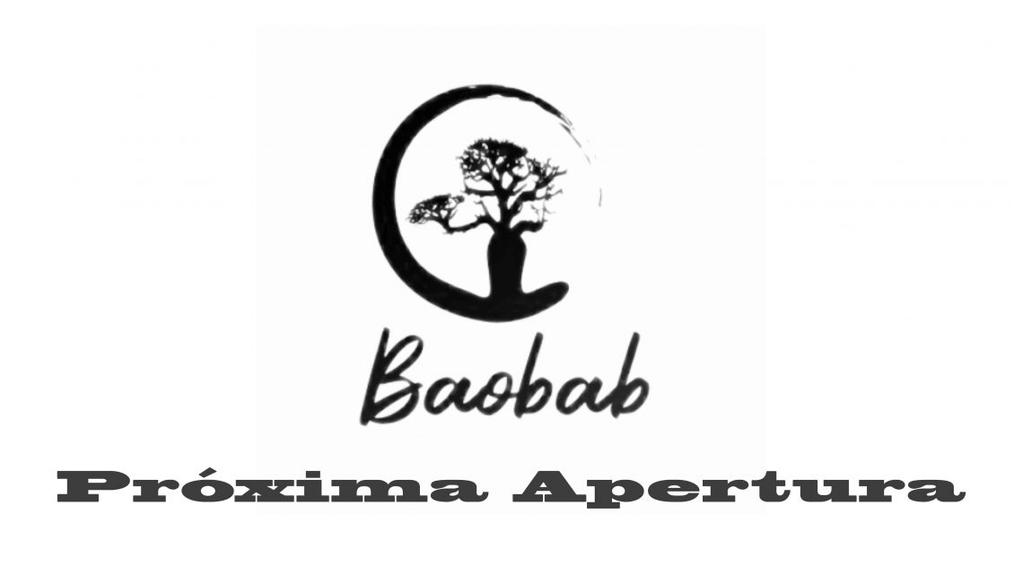 Próxima apertura BAOBAB Próxima apertura BAOBAB