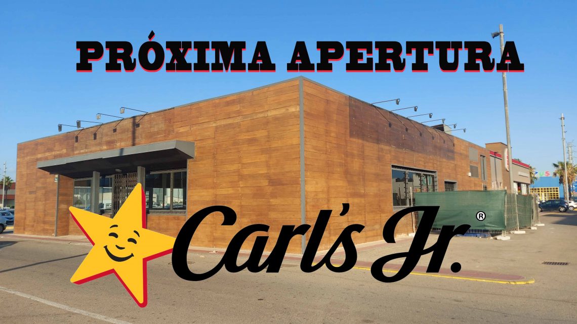 Próxima apertura CARL’S JR Próxima apertura CARL’S JR
