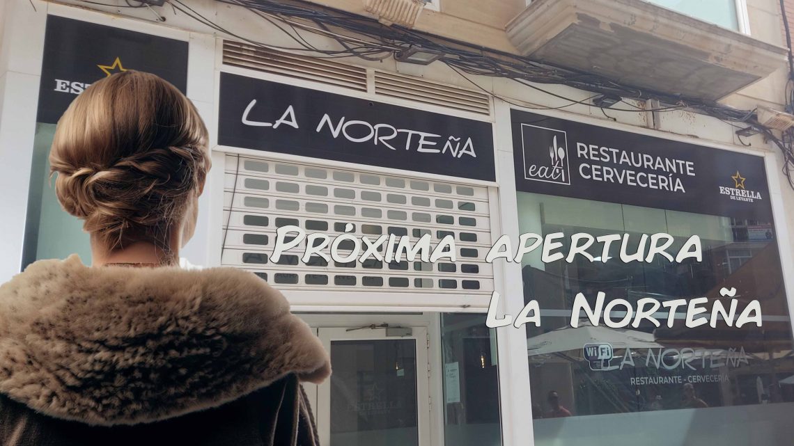Próxima apertura LA NORTEÑA Próxima apertura LA NORTEÑA