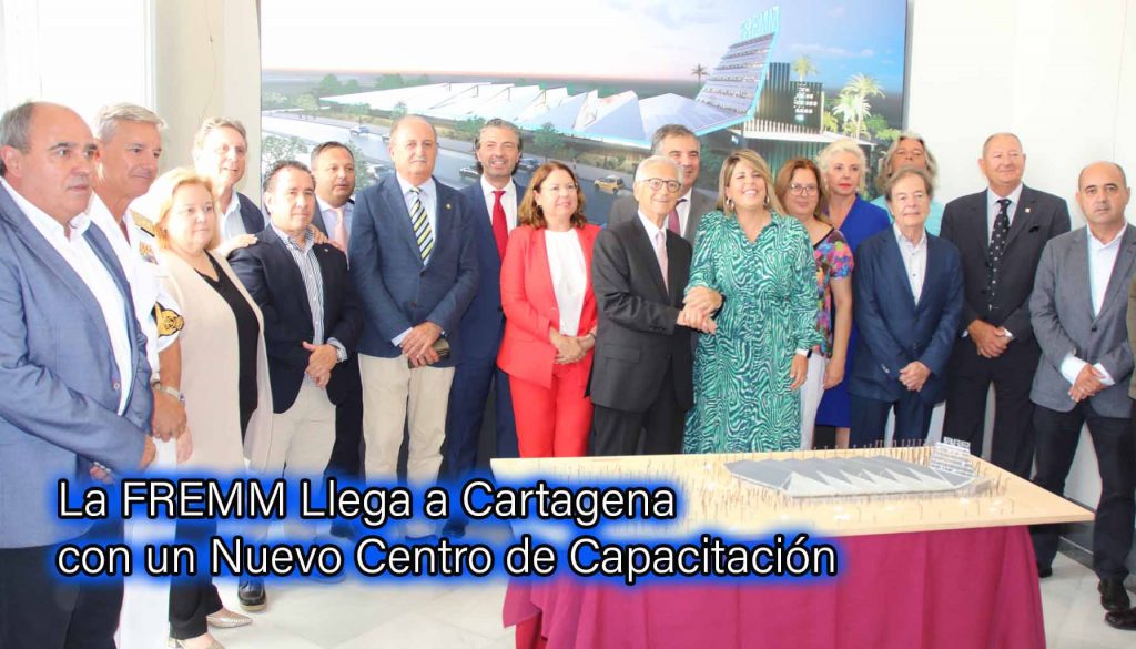 La FREMM Llega a Cartagena con un Nuevo Centro de Capacitación